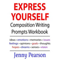 Express Yourself Composition Writing Prompts Workbook - Paperback