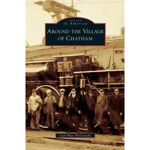 Around the Village of Chatham