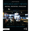 Broadcast News Writing, Reporting, and Producing - Paperback