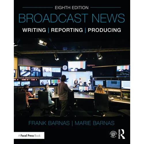 Broadcast News Writing, Reporting, and Producing - Paperback