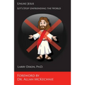 Unlike Jesus: Let's Stop Unfriending the World - Paperback