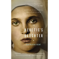 The Heretic's Daughter - Hardcover