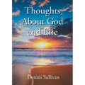 Thoughts About God and Life - Paperback