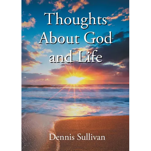 Thoughts About God and Life - Paperback
