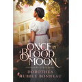 Once in a Blood Moon - Hardcover