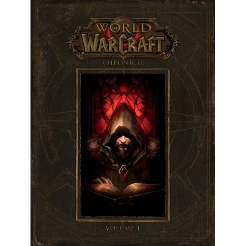 World of Warcraft: Chronicle, Volume 1 - Hardcover
