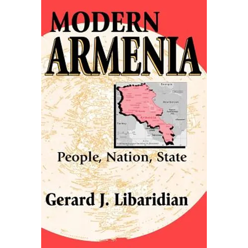 Modern Armenia: People, Nation, State