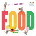 A Little Book about Food - Board Book