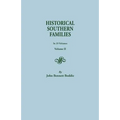 Historical Southern Families. in 23 Volumes. Volume II