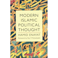 Modern Islamic Political Thought: The Response of the Shi'i and Sunni Muslims to the Twentieth Century - Paperback
