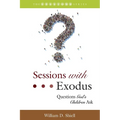 Sessions with Exodus: Questions God's Children Ask - Paperback