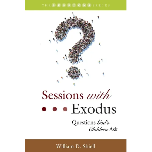 Sessions with Exodus: Questions God's Children Ask - Paperback