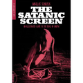 The Satanic Screen: An Illustrated Guide to the Devil in Cinema - Paperback