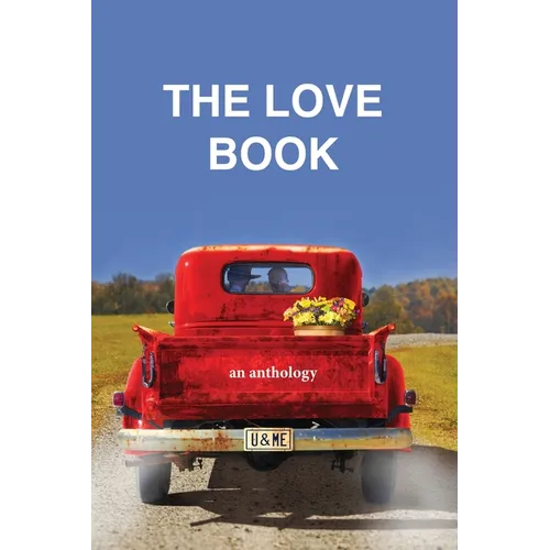 The Love Book, an anthology - Paperback