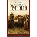 A Guide to Historic Plymouth