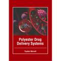 Polyester Drug Delivery Systems - Hardcover