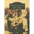 The Eastland Disaster