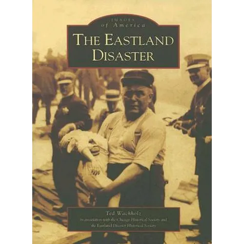 The Eastland Disaster