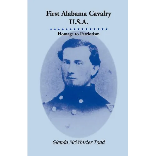 First Alabama Cavalry, USA: Homage to Patriotism