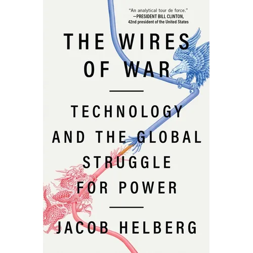 The Wires of War: Technology and the Global Struggle for Power - Paperback