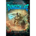 Dungeon Life 2: An Isekai Litrpg - Paperback