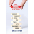 Your Franchise on Steroids - Paperback