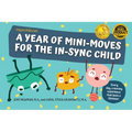 A Year of Mini-Moves for the In-Sync Child - Paperback