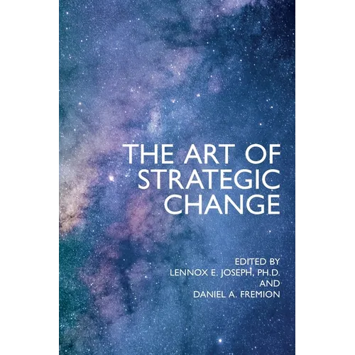 The Art of Strategic Change - Paperback