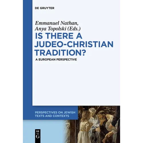 Is There a Judeo-Christian Tradition?: A European Perspective - Paperback