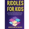 Riddles For Kids: 100+ trick questions, math games, short brainteasers and fun riddles for smart kids to enjoy with the whole family - Paperback