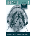 The Skull, Volume 3: Functional and Evolutionary Mechanisms - Paperback