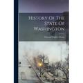 History Of The State Of Washington
