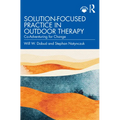 Solution-Focused Practice in Outdoor Therapy: Co-Adventuring for Change - Paperback