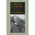 It All Turns on Affection: The Jefferson Lecture & Other Essays - Paperback