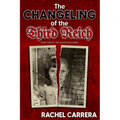 The Changeling of the Third Reich - Paperback