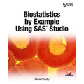 Biostatistics by Example Using SAS Studio - Paperback
