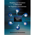 Modeling and Simulation in Simulink for Engineers and Scientists