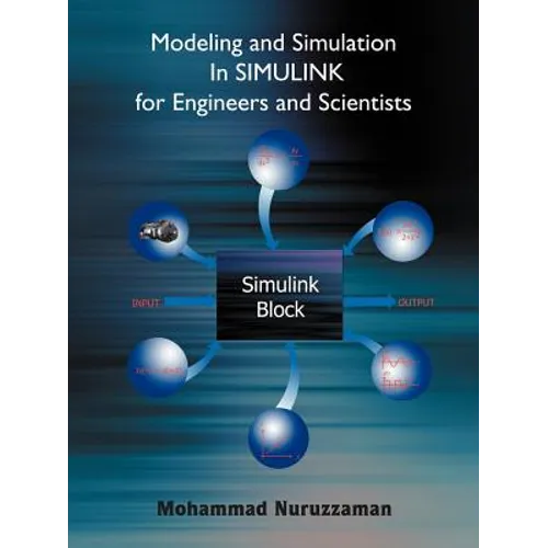 Modeling and Simulation in Simulink for Engineers and Scientists