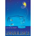 Out of My Heart - Hardcover