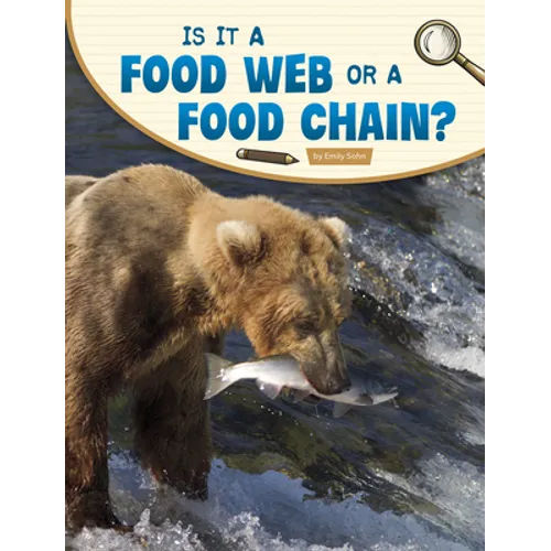 Is It a Food Web or a Food Chain? - Paperback