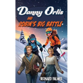 Danny Orlis and Robin's Big Battle - Paperback