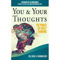 You & Your Thoughts: The Power of Right Thinking - Paperback