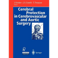 Cerebral Protection in Cerebrovascular and Aortic Surgery - Paperback