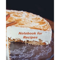 Notebook for Recipes: Organizer to Collect Favorite Recipes - Paperback