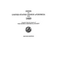 Index to United States Census of Georgia for 1820. Second Edition