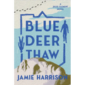 Blue Deer Thaw: A Jules Clement Novel - Paperback