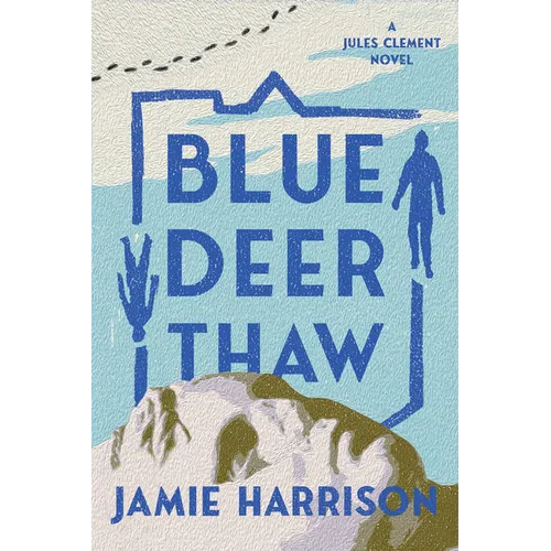 Blue Deer Thaw: A Jules Clement Novel - Paperback