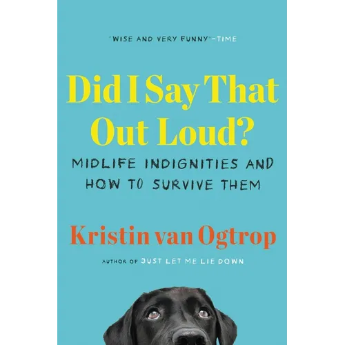 Did I Say That Out Loud? - Paperback
