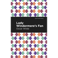 Lady Windermere's Fan - Paperback