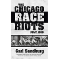 The Chicago Race Riots: July, 1919 - Paperback
